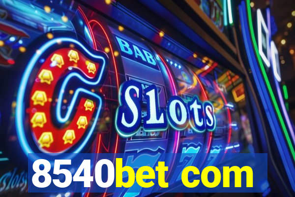 8540bet com